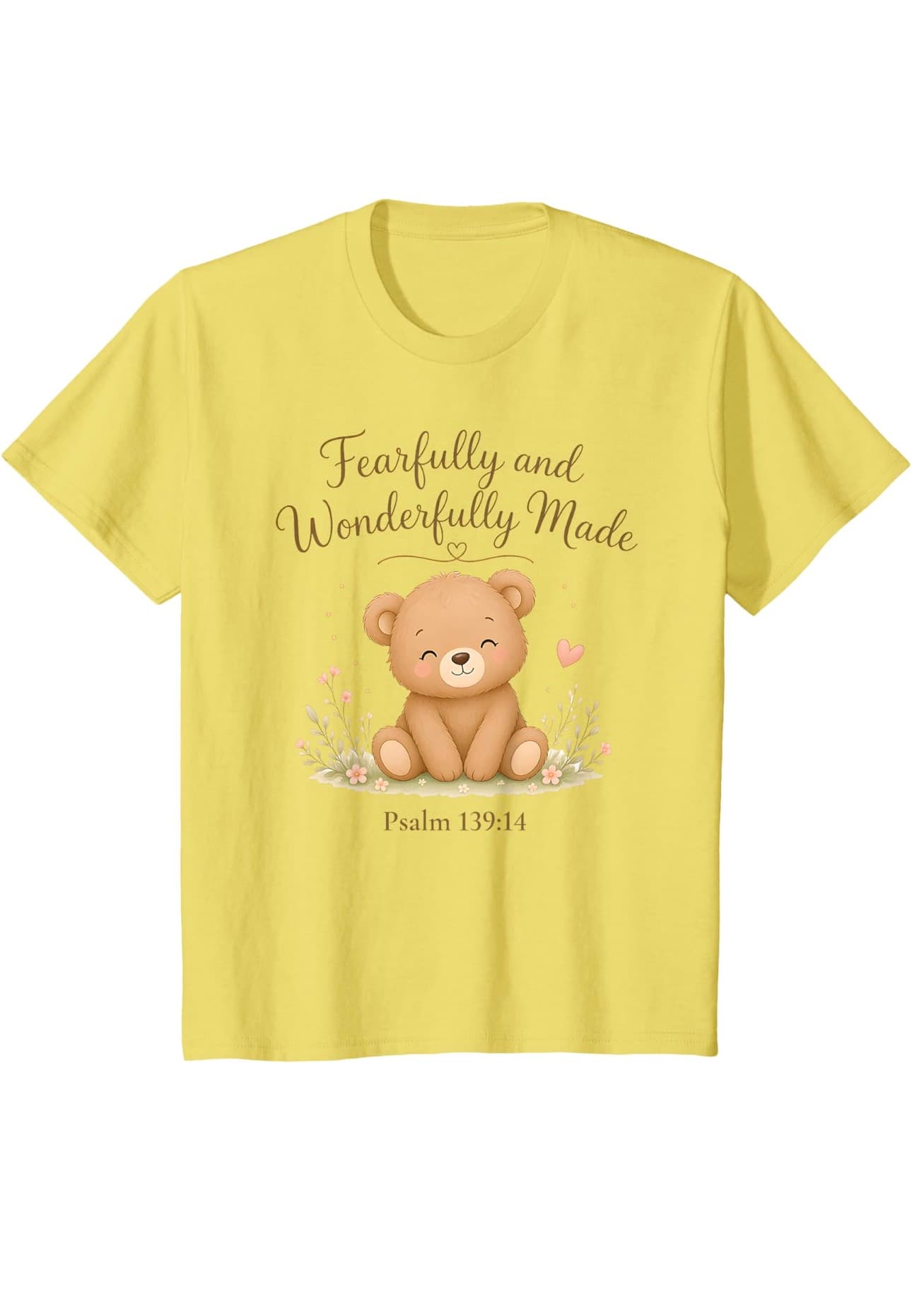 Yellow children's tee with a smiling teddy bear among flowers and the words Fearfully and Wonderfully Made, Psalm 139:14